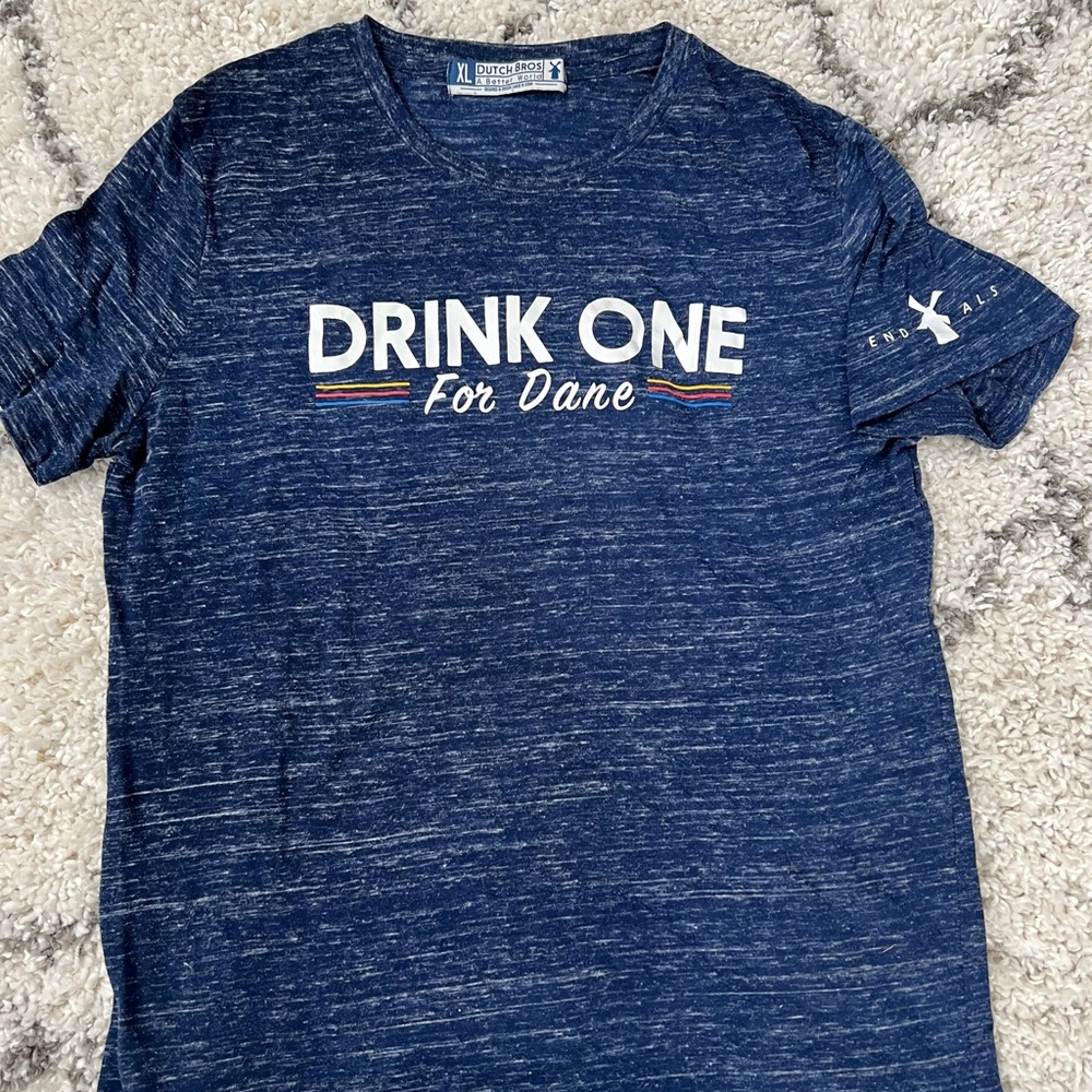 Dutch Bros Drink One for Dane Tee